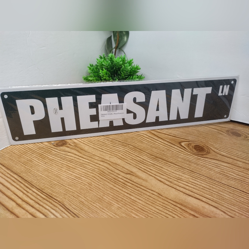 Pheasant LN. Road Sign 4 X 18 Inch Plastic